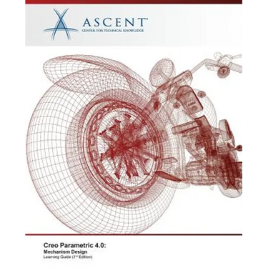 Creo Parametric 4.0: Mechanism Design