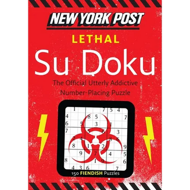 New York Post Lethal Su Doku: 150 Fiendish Puzzles