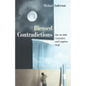Blessed Contradictions: How the Bible Contradicts and Completes Itself