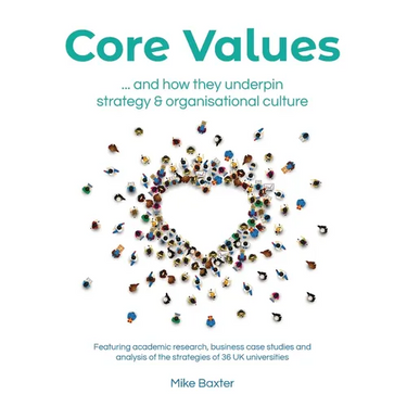 Core Values: ...and how they underpin strategy and organisational culture