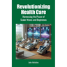 Revolutionizing Health Care: Harnessing the Power of Scalar Wave and Biophoton Technology