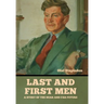 Last and First Men: A Story of the near and far future