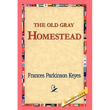 The Old Gray Homestead