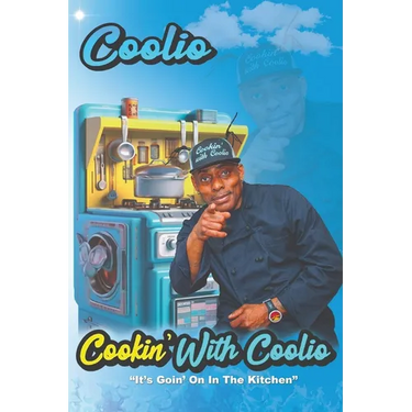 Cookin' With Coolio: "It's Goin' On In The Kitchen"