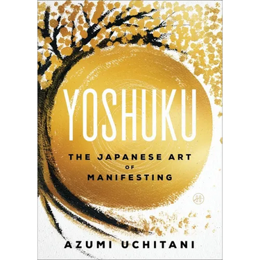 Yoshuku: The Japanese Art of Manifesting
