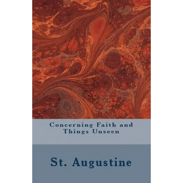 Concerning Faith and Things Unseen
