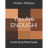 You Are Enough!: A Self-Help Work book