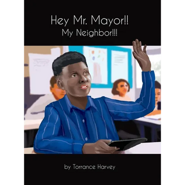 Hey Mr. Mayor!! My Neighbor!!!