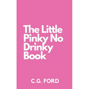The Little Pinky No Drinky Book