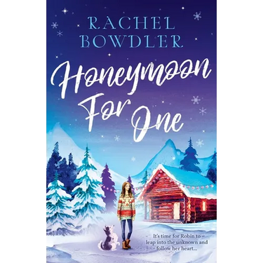 Honeymoon for One: the perfectly feel good holiday romance to curl up with this winter
