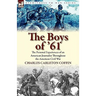 The Boys of '61: the Personal Experiences of an American Journalist Throughout the American Civil War