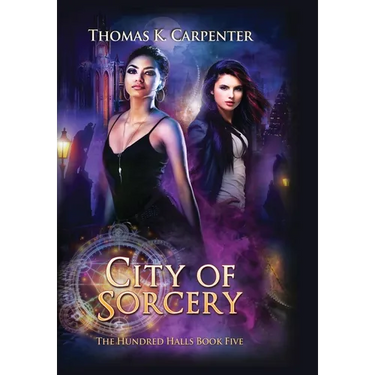 City of Sorcery: The Hundred Halls Series Book Five