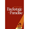 Backstage in Paradise