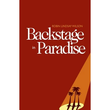 Backstage in Paradise