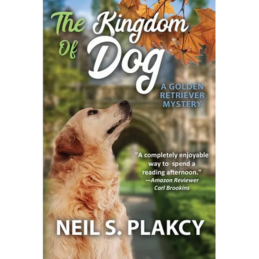 The Kingdom of Dog: A Golden Retriever Mystery