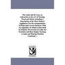 The Lathe and Its Uses; Or, Instruction in the Art of Turning Wood and Metal. Including a Description of the Most Modern Appliances for the Ornamentat