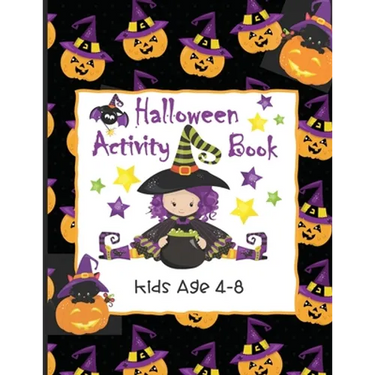 Halloween Activity Book Kids Age 4-8: Ghosts, Goblins and Witches Too, These Trick or Treat Activities Just Need You! - Mazes, Dot to Dot, Coloring Pa