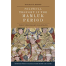 Political Thought in the Mamluk Period: The Unnecessary Caliphate