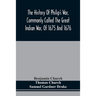 The History Of Philip'S War, Commonly Called The Great Indian War, Of 1675 And 1676. Also, Of The French And Indian Wars At The Eastward, In 1689, 169