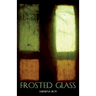 Frosted Glass