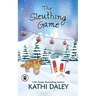 The Sleuthing Game: A Cozy Mystery