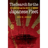 The Search for the Japanese Fleet: USS Nautilus and the Battle of Midway