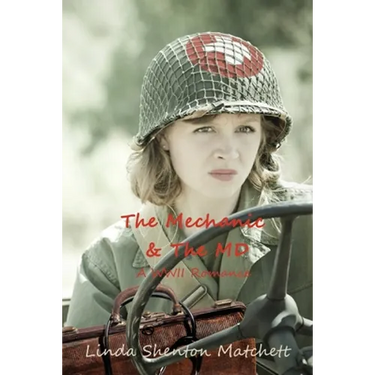 The Mechanic & The MD: A WWII Romance