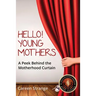Hello, Young Mothers