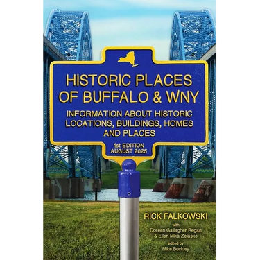 Historic Places of Buffalo & WNY: Information about Historic Locations, Buildings, Homes and Places
