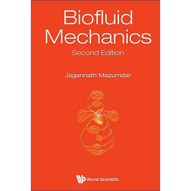 Biofluid Mechanics (2nd Ed)