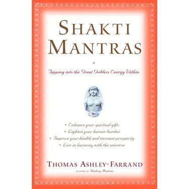 Shakti Mantras: Tapping Into the Great Goddess Energy Within