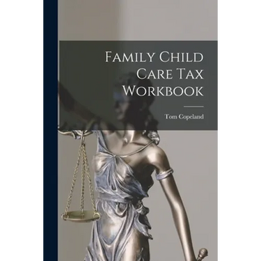 Family Child Care Tax Workbook