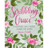Scribbling Grace: A Keepsake Daily Prayer Journal for Women