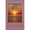 Life Wins!: A Collection of Essays and Sermons by Dr. Eugene R. "Woody" Widrick