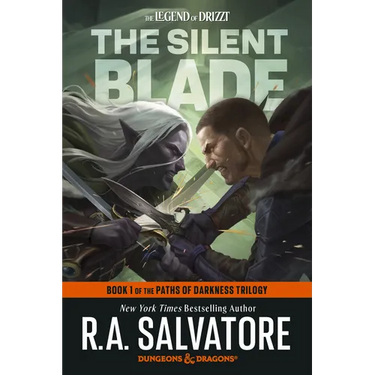 The Silent Blade: Dungeons & Dragons: Book 1 of the Paths of Darkness Trilogy