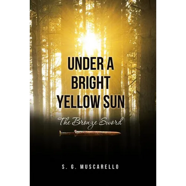 Under a Bright Yellow Sun: The Bronze Sword