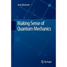 Making Sense of Quantum Mechanics
