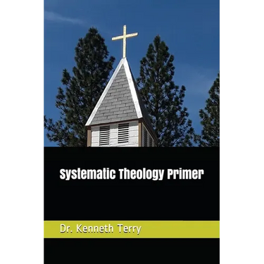 Systematic Theology Primer