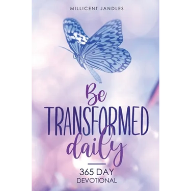 Be transformed daily: 365 day devotional