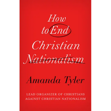 How to End Christian Nationalism