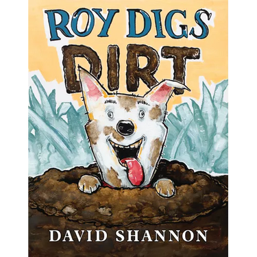 Roy Digs Dirt
