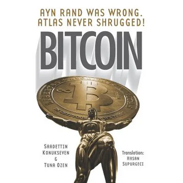 Bitcoin: Ayn Rand was wrong, Atlas never shrugged: A 50 year old dream