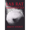 Lab Rat Manifesto