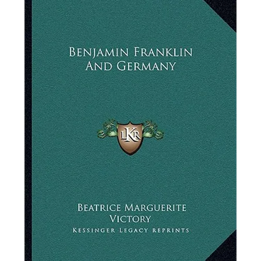 Benjamin Franklin And Germany