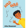 Hola Bala: The Body