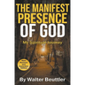 The Manifest Presence of God