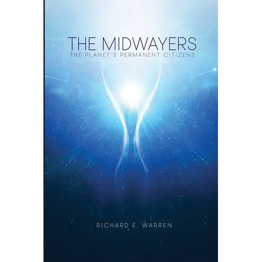 The Midwayers: The Planet's Permanent Citizens