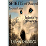 Spirits of Sacred Mountain: The Spirit of Two, the Power of One