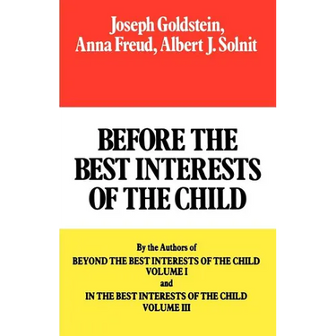 Before the Best Interests of the Child