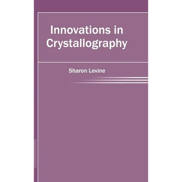 Innovations in Crystallography